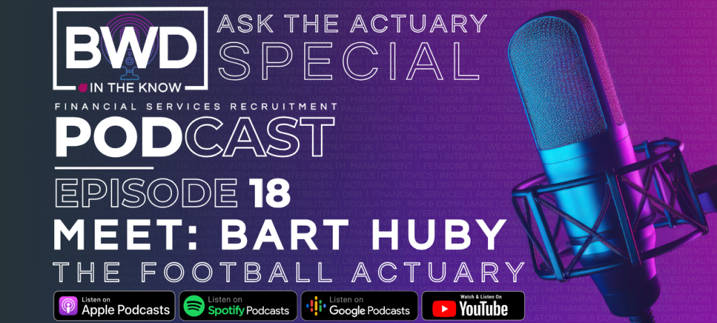 BWD IN THE KNOW | EPISODE 18 - ASK THE ACTUARY SPECIAL