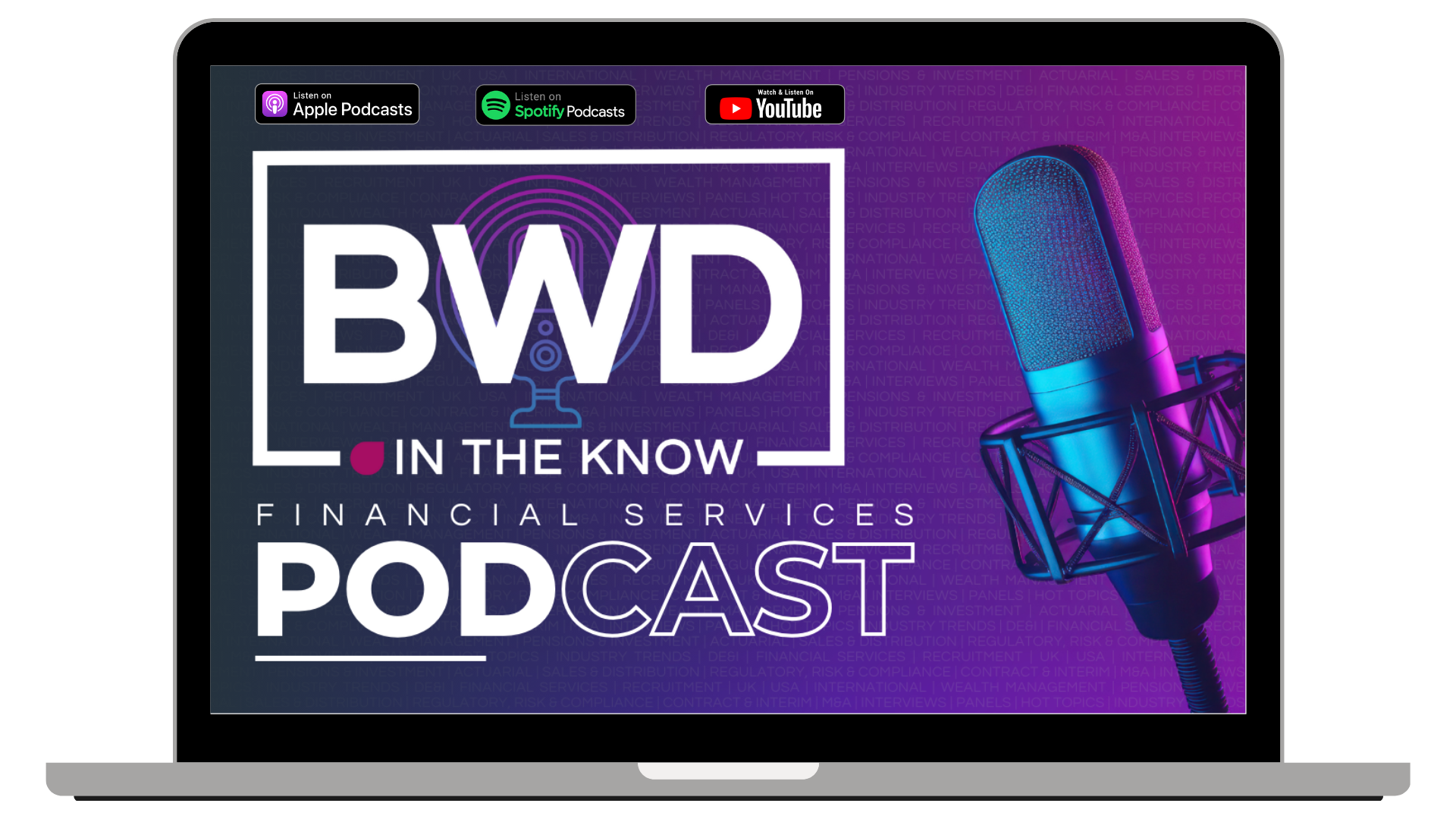 BWD IN THE KNOW - Financial Services Podcast