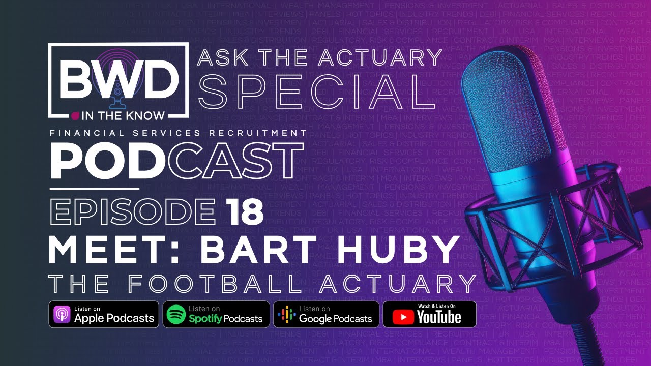 BWD IN THE KNOW | EPISODE 18 - ASK THE ACTUARY SPECIAL